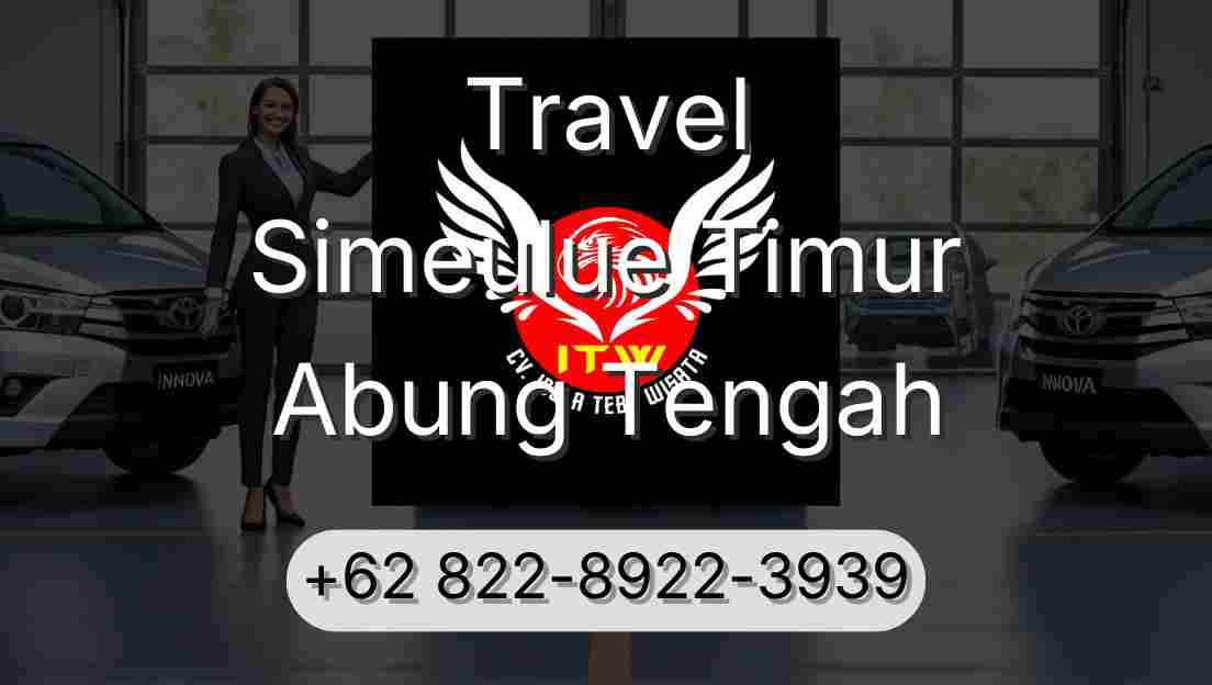 Travel Simeulue Timur Abung Tengah