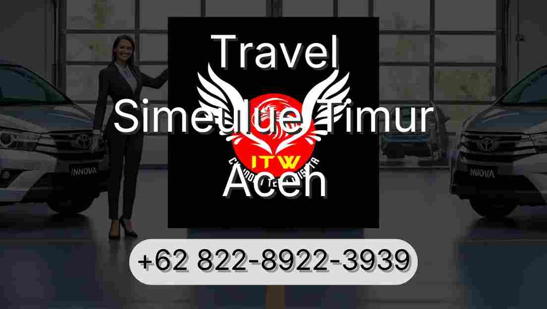 Travel Simeulue Timur Aceh
