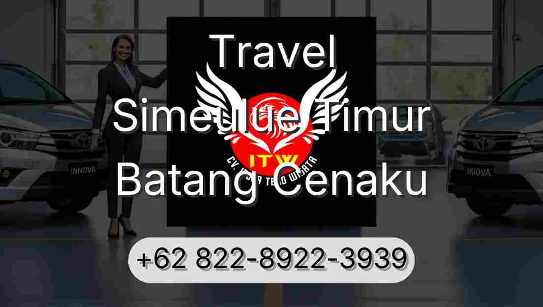 Travel Simeulue Timur Batang Cenaku