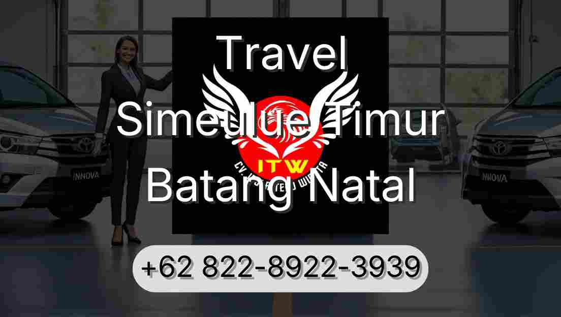 Travel Simeulue Timur Batang Natal