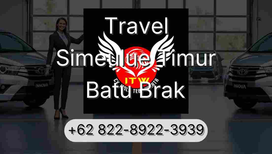 Travel Simeulue Timur Batu Brak