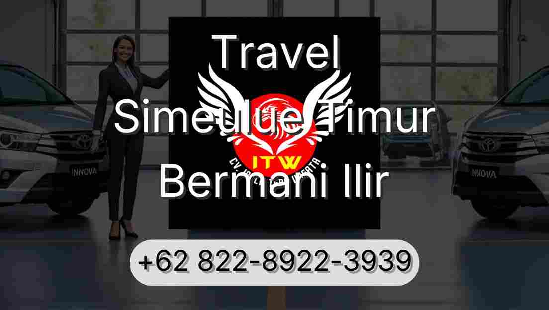 Travel Simeulue Timur Bermani Ilir