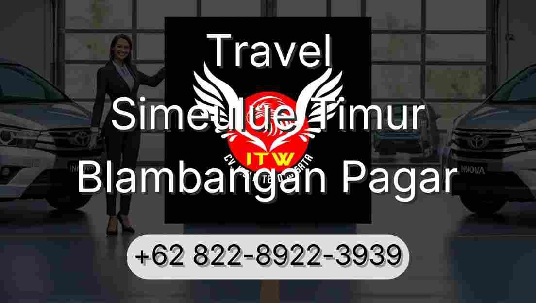 Travel Simeulue Timur Blambangan Pagar