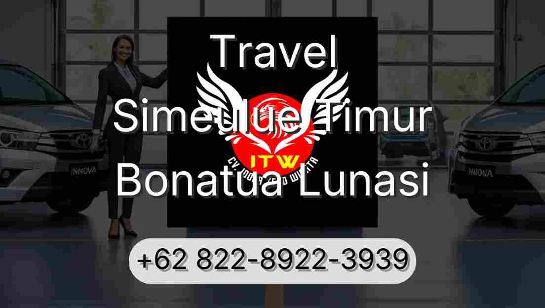 Travel Simeulue Timur Bonatua Lunasi