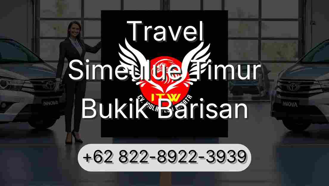 Travel Simeulue Timur Bukik Barisan