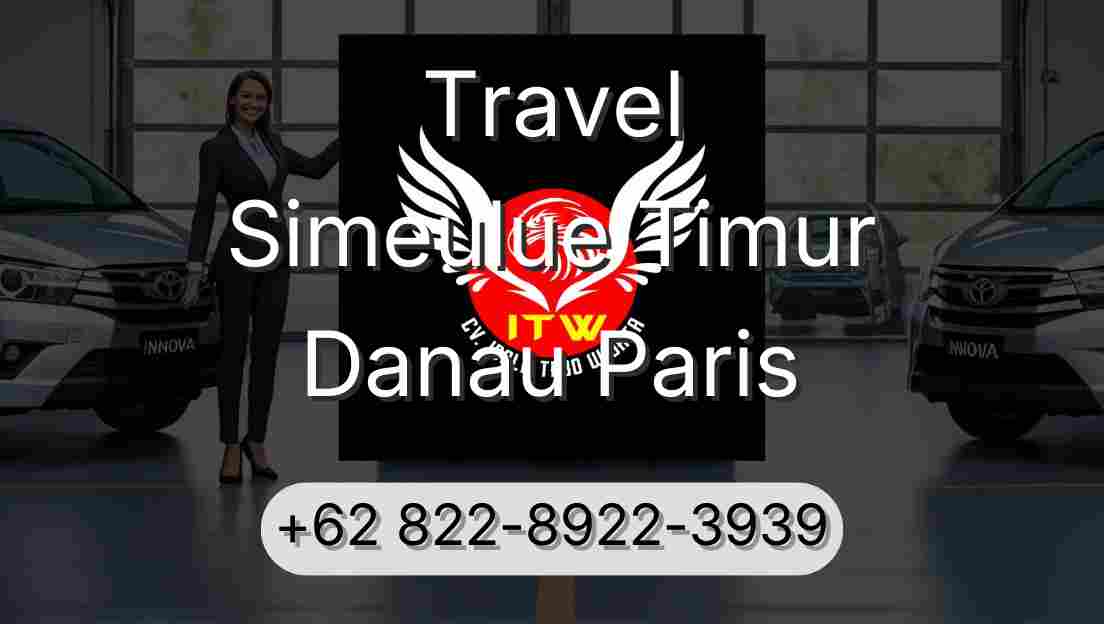 Travel Simeulue Timur Danau Paris