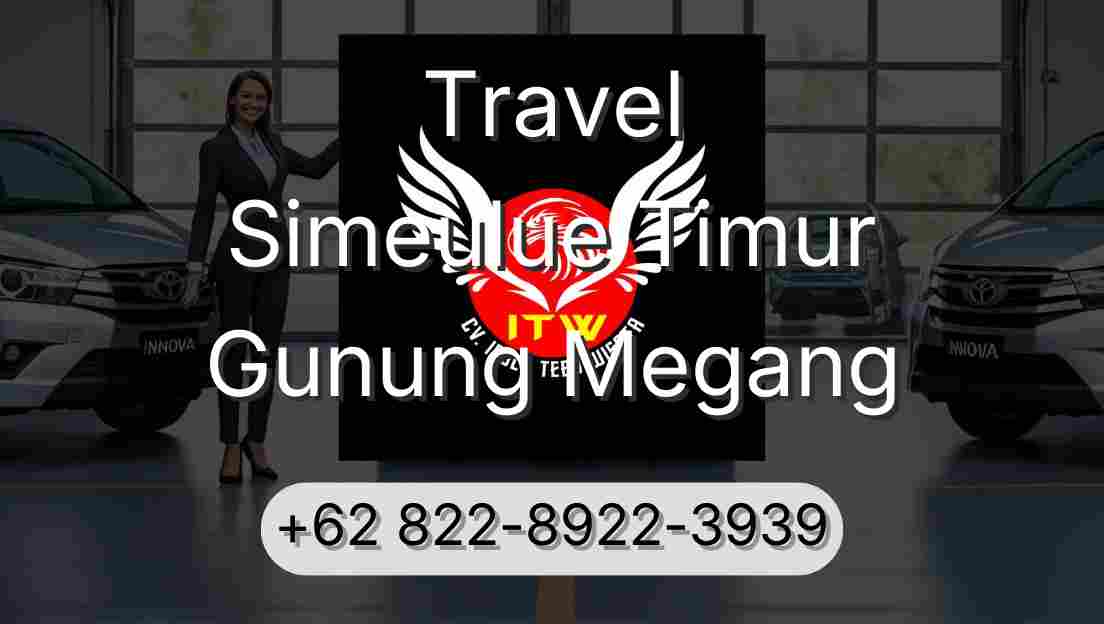 Travel Simeulue Timur Gunung Megang