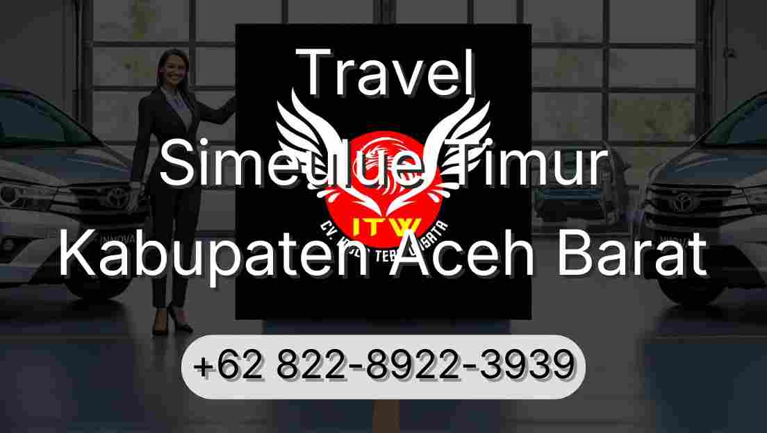 Travel Simeulue Timur Kabupaten Aceh Barat