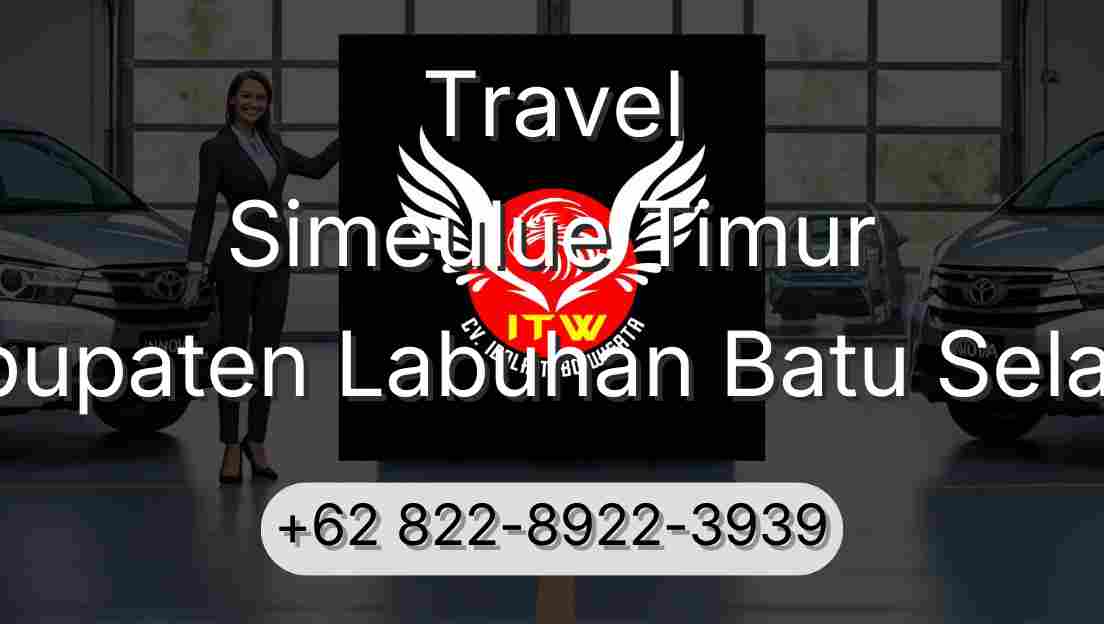 Travel Simeulue Timur Kabupaten Labuhan Batu Selatan