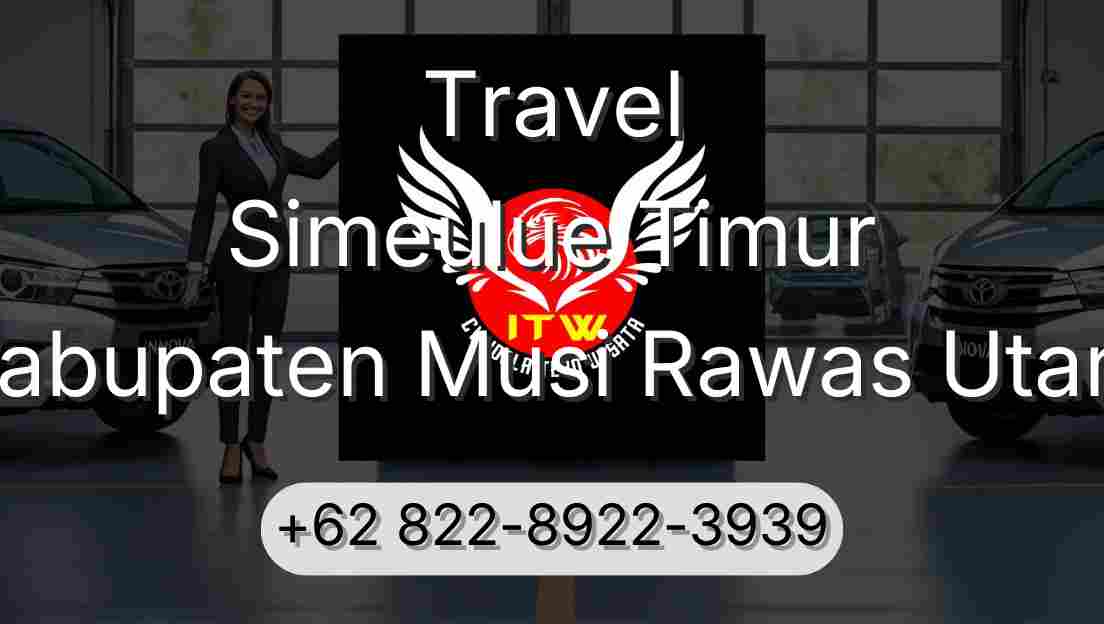 Travel Simeulue Timur Kabupaten Musi Rawas Utara