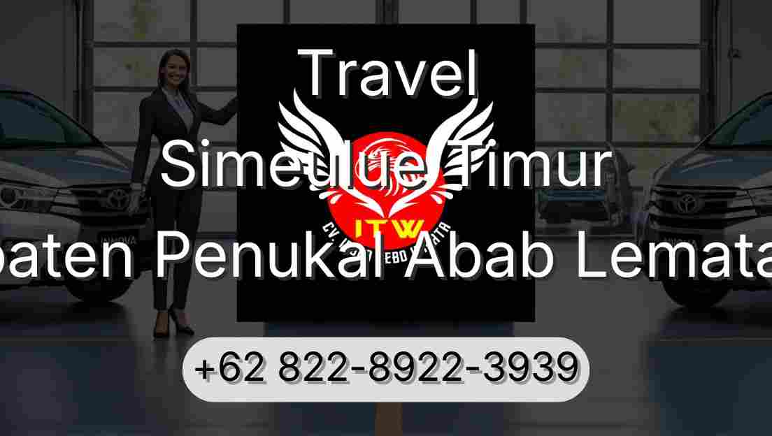 Travel Simeulue Timur Kabupaten Penukal Abab Lematang Ilir