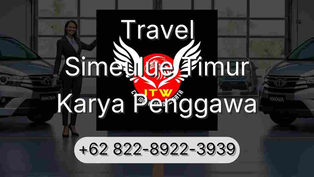Travel Simeulue Timur Karya Penggawa
