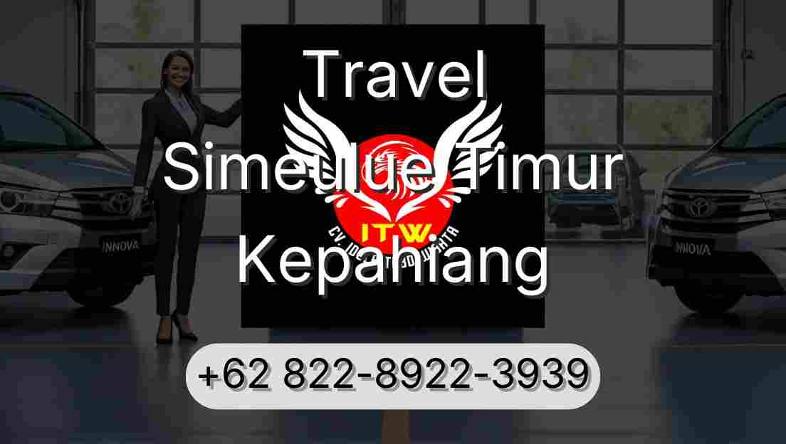Travel Simeulue Timur Kepahiang