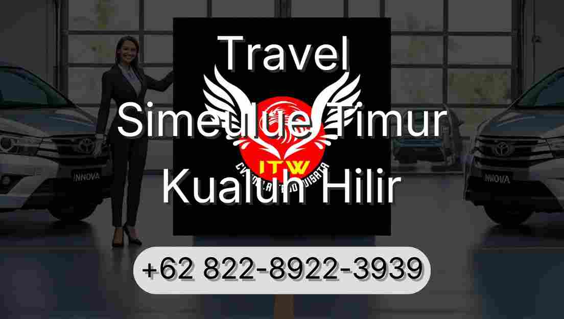 Travel Simeulue Timur Kualuh Hilir