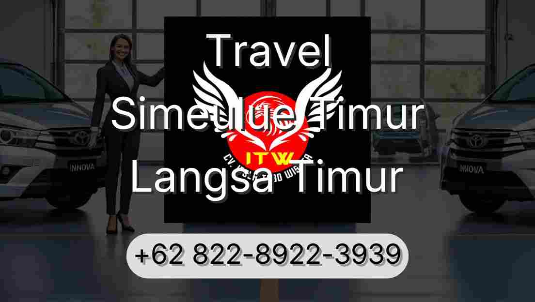 Travel Simeulue Timur Langsa Timur