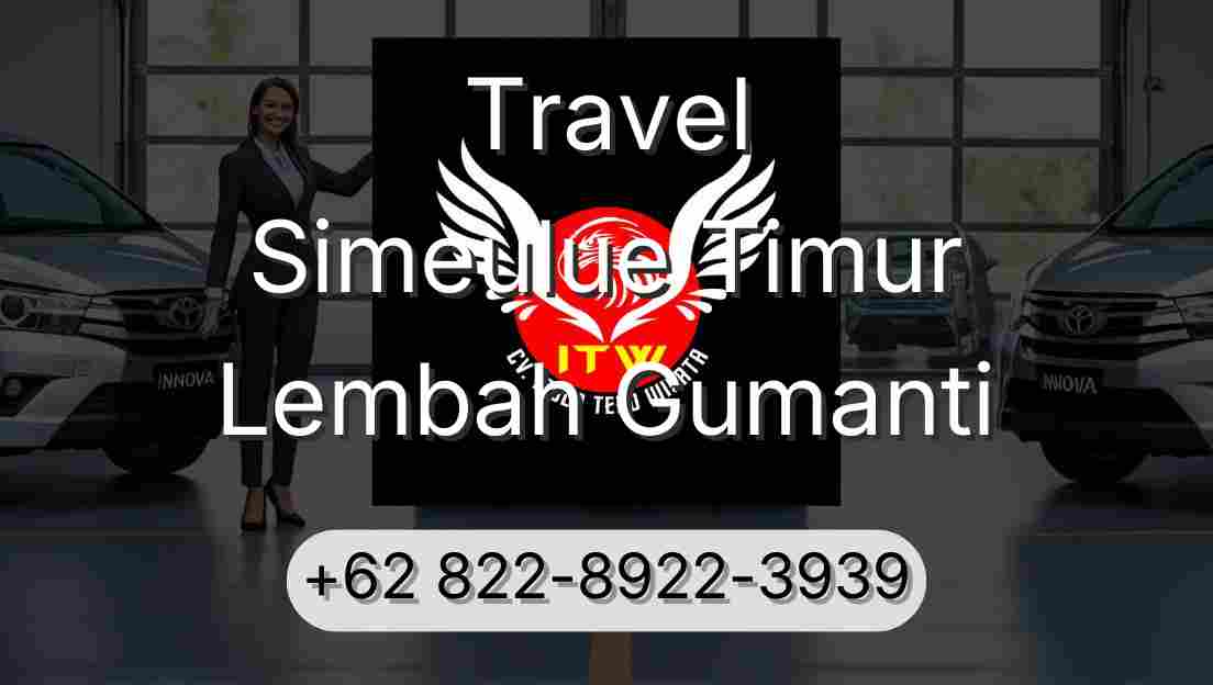 Travel Simeulue Timur Lembah Gumanti