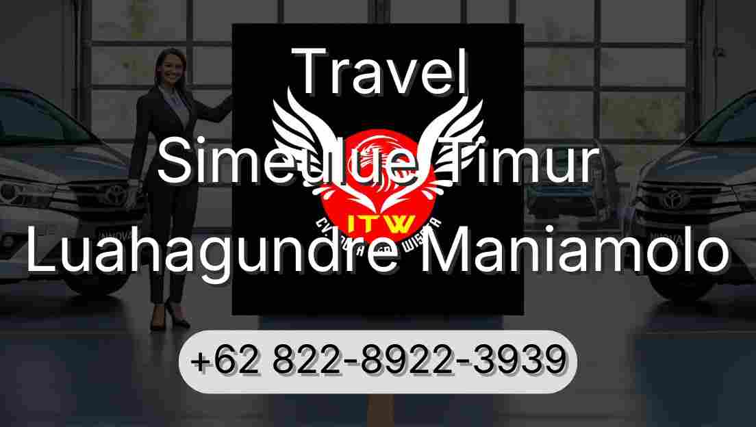 Travel Simeulue Timur Luahagundre Maniamolo
