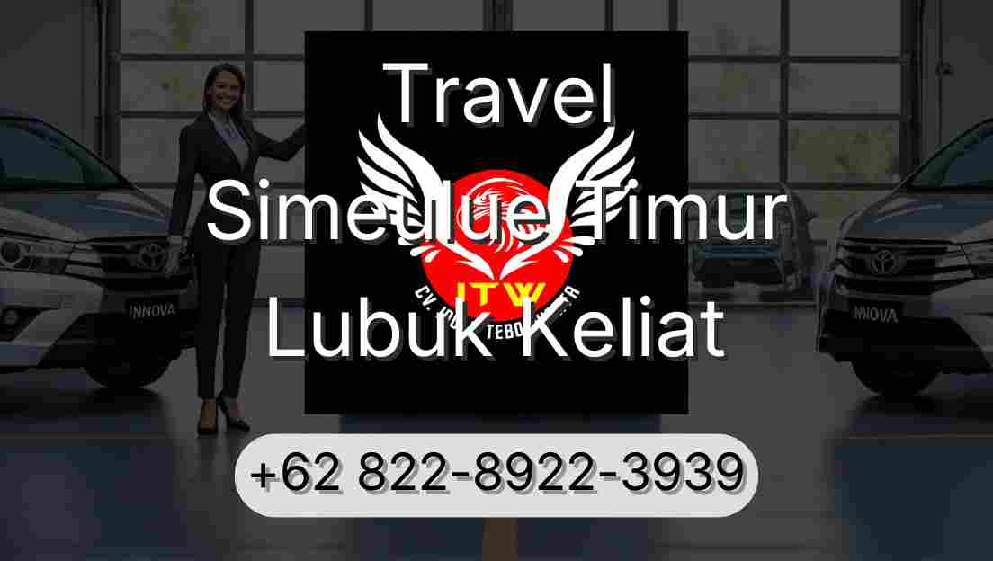 Travel Simeulue Timur Lubuk Keliat