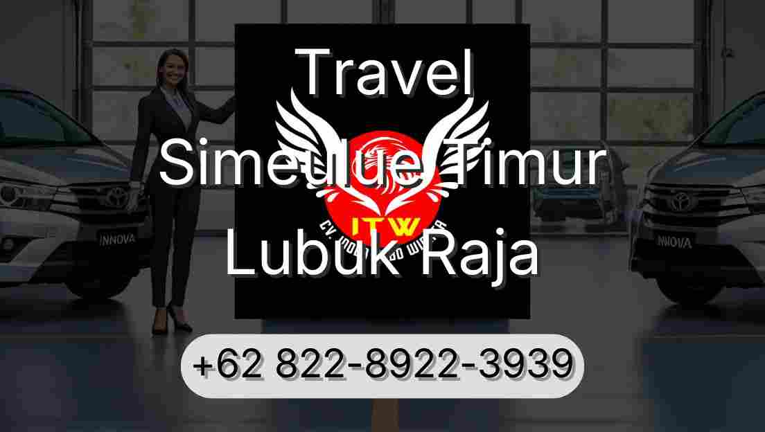 Travel Simeulue Timur Lubuk Raja