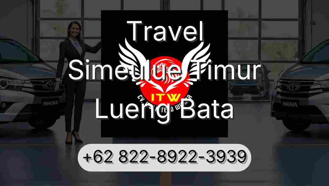 Travel Simeulue Timur Lueng Bata