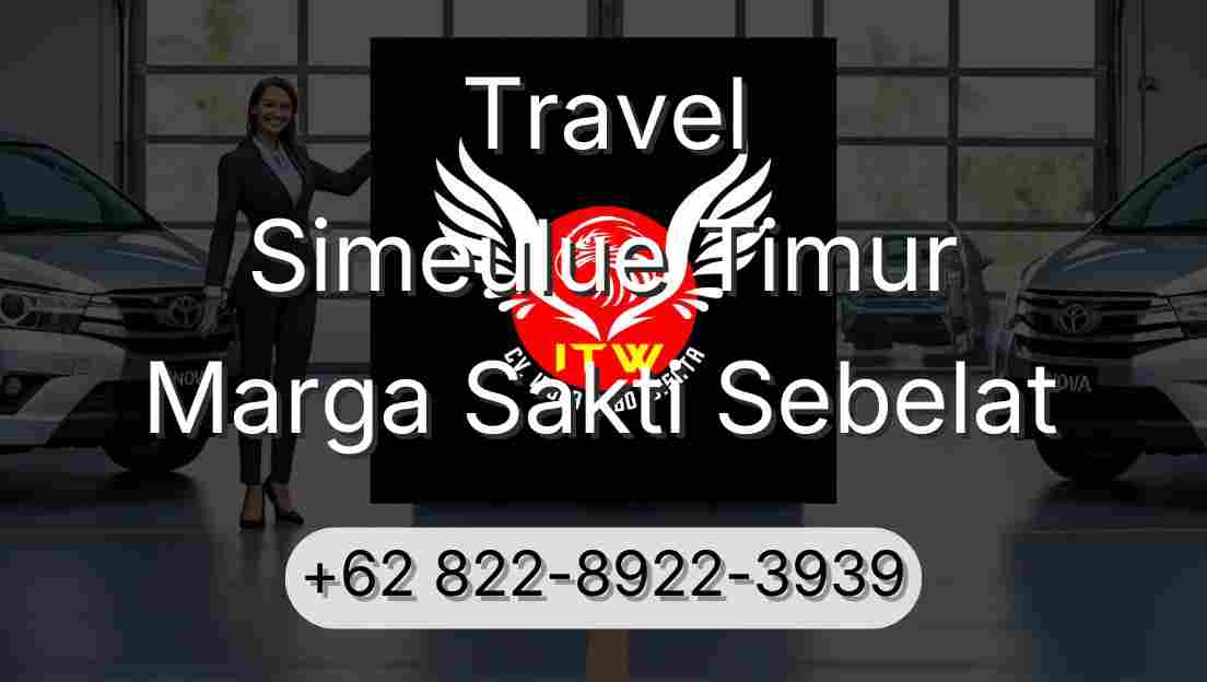 Travel Simeulue Timur Marga Sakti Sebelat