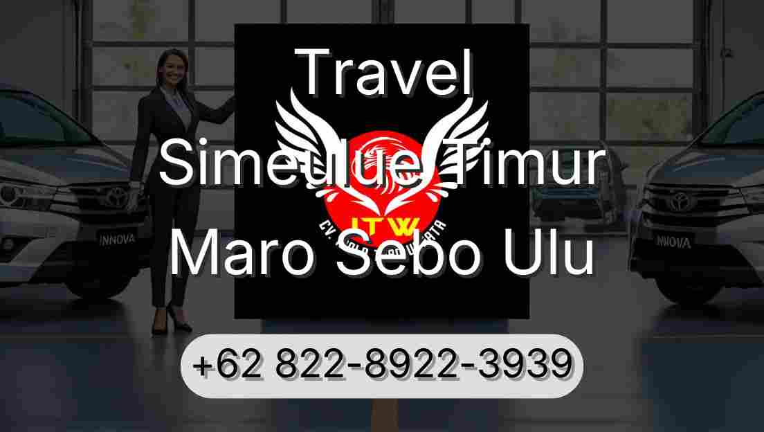 Travel Simeulue Timur Maro Sebo Ulu