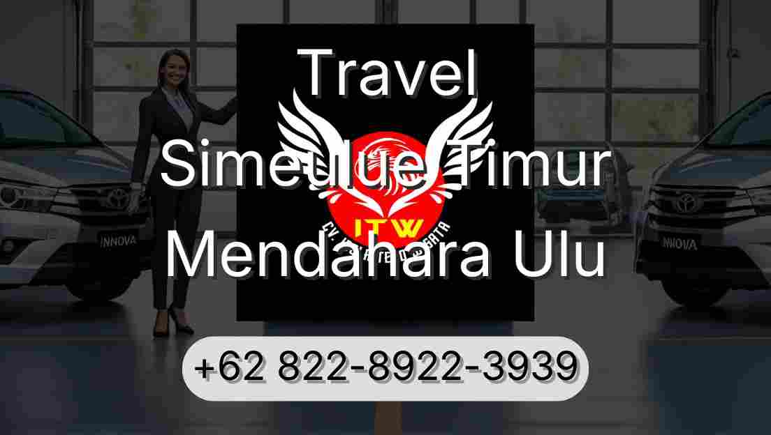 Travel Simeulue Timur Mendahara Ulu