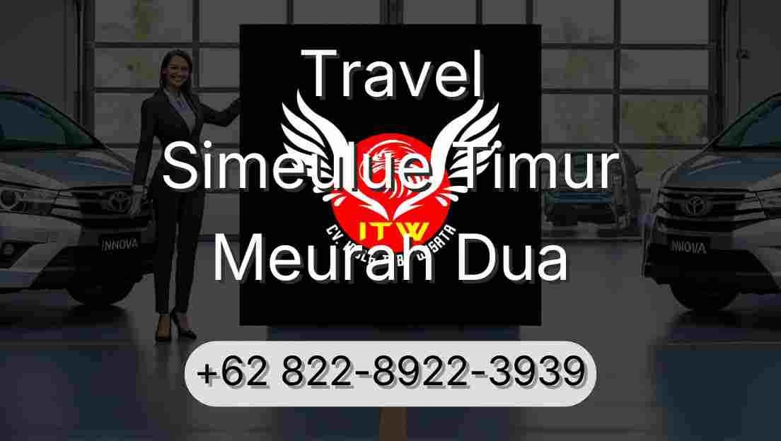 Travel Simeulue Timur Meurah Dua