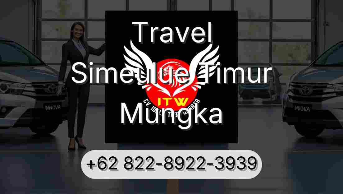 Travel Simeulue Timur Mungka