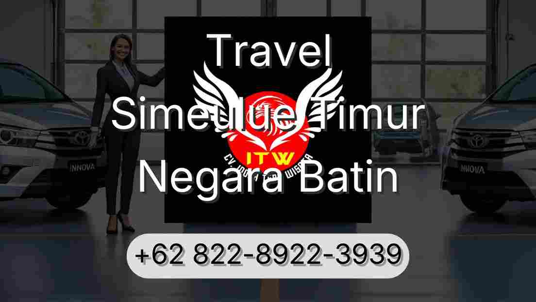 Travel Simeulue Timur Negara Batin