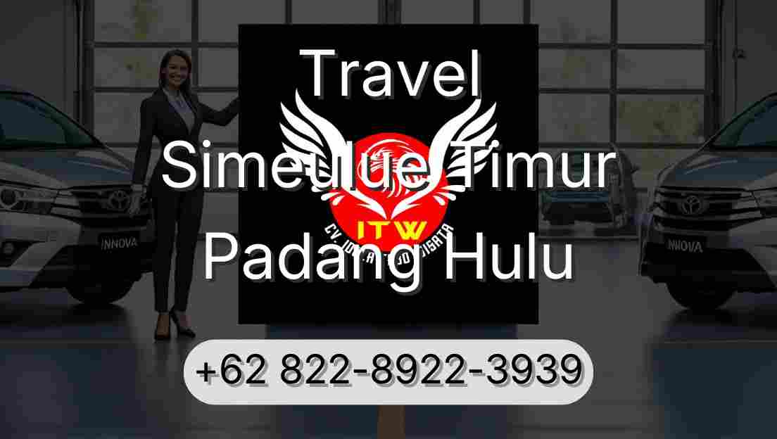 Travel Simeulue Timur Padang Hulu