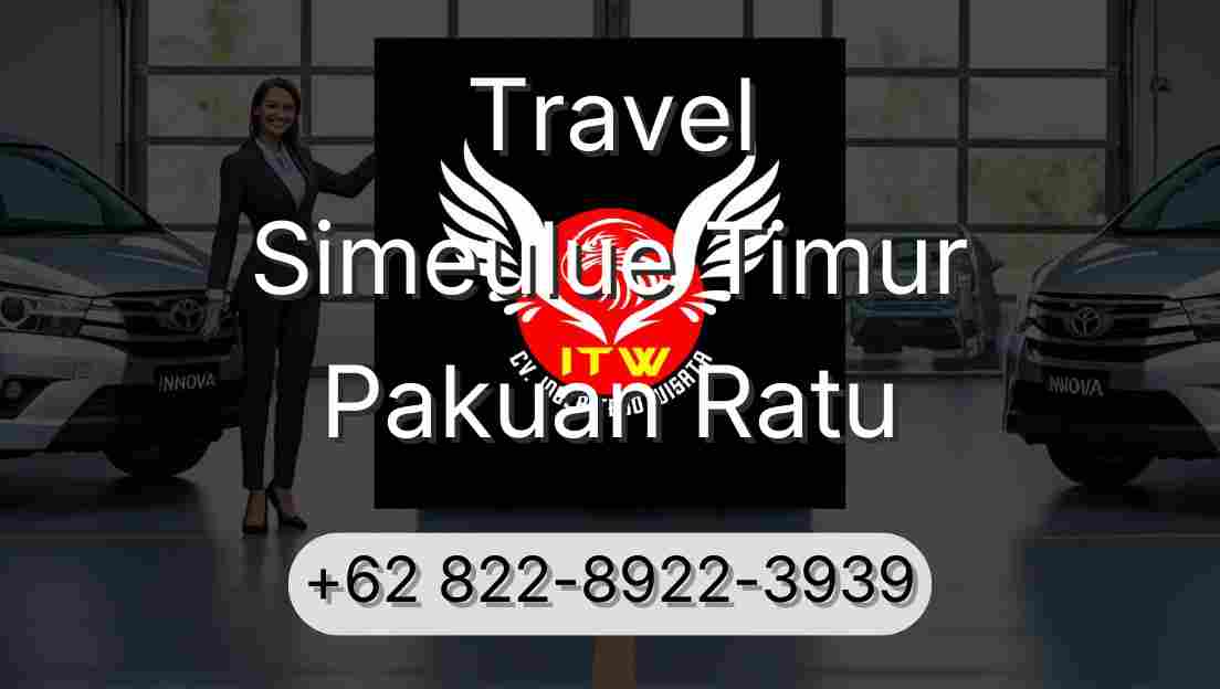 Travel Simeulue Timur Pakuan Ratu