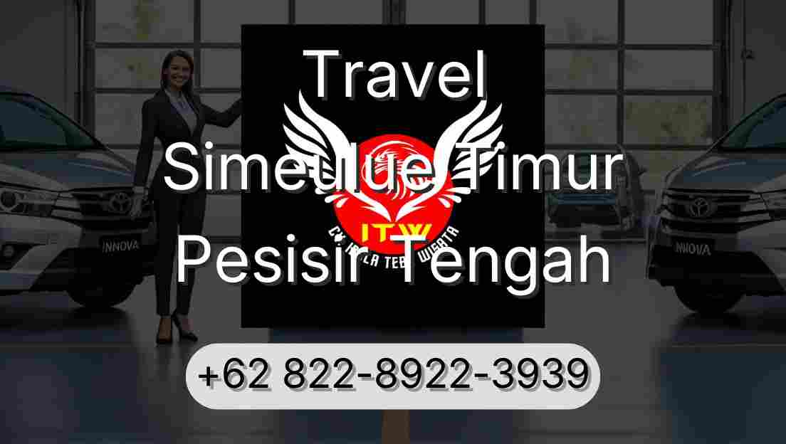 Travel Simeulue Timur Pesisir Tengah