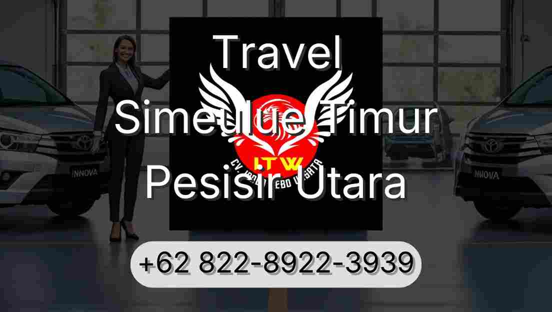Travel Simeulue Timur Pesisir Utara