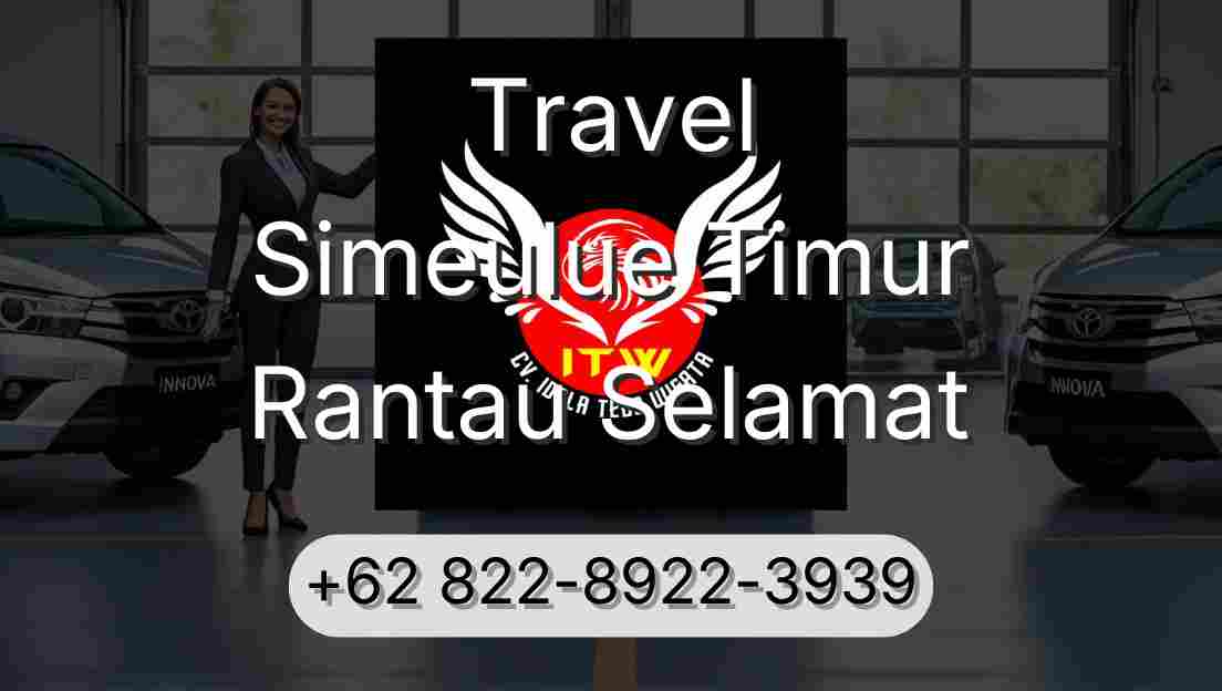 Travel Simeulue Timur Rantau Selamat
