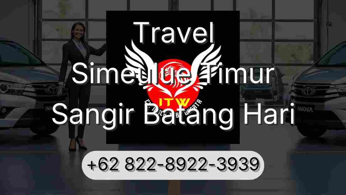 Travel Simeulue Timur Sangir Batang Hari
