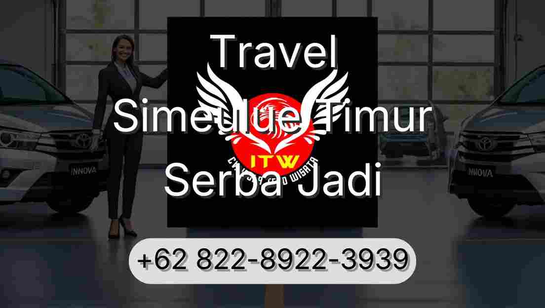 Travel Simeulue Timur Serba Jadi