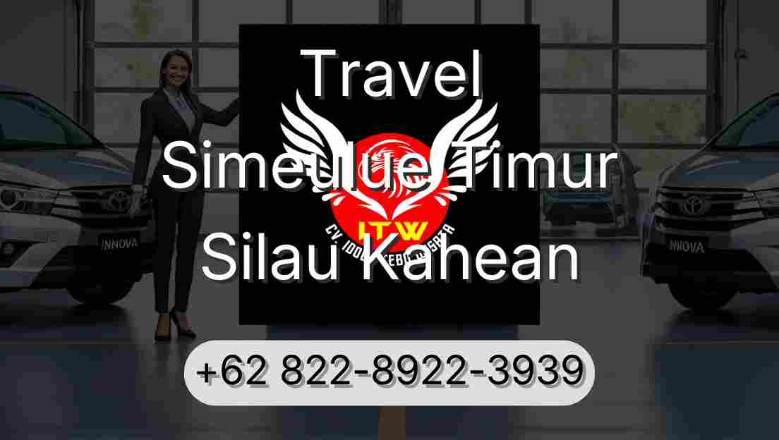 Travel Simeulue Timur Silau Kahean