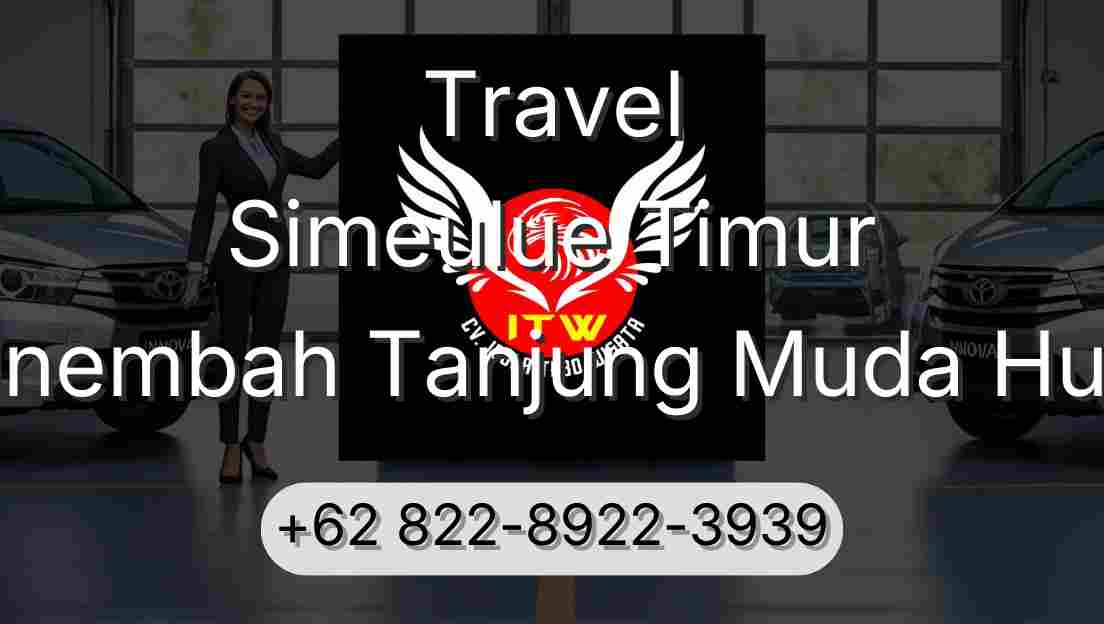 Travel Simeulue Timur Sinembah Tanjung Muda Hulu