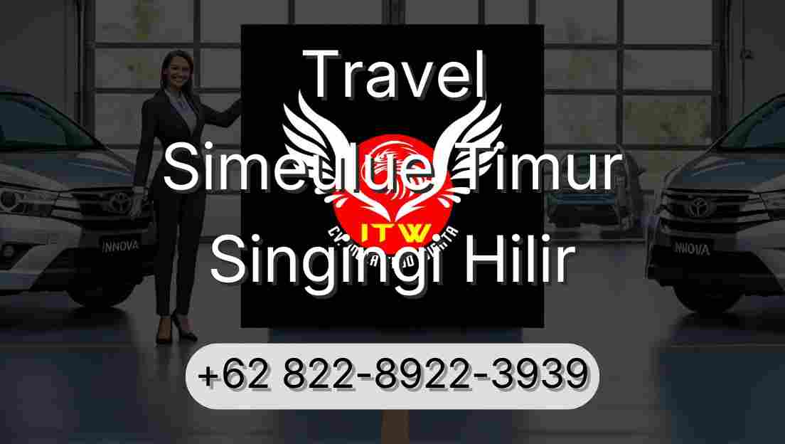 Travel Simeulue Timur Singingi Hilir