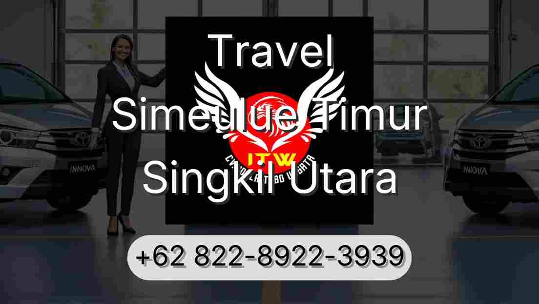 Travel Simeulue Timur Singkil Utara