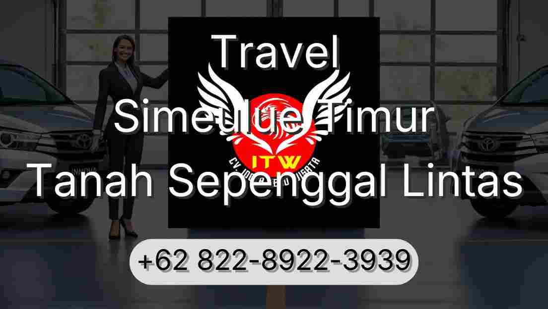 Travel Simeulue Timur Tanah Sepenggal Lintas