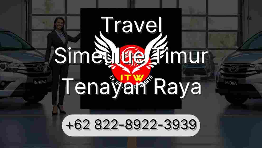 Travel Simeulue Timur Tenayan Raya