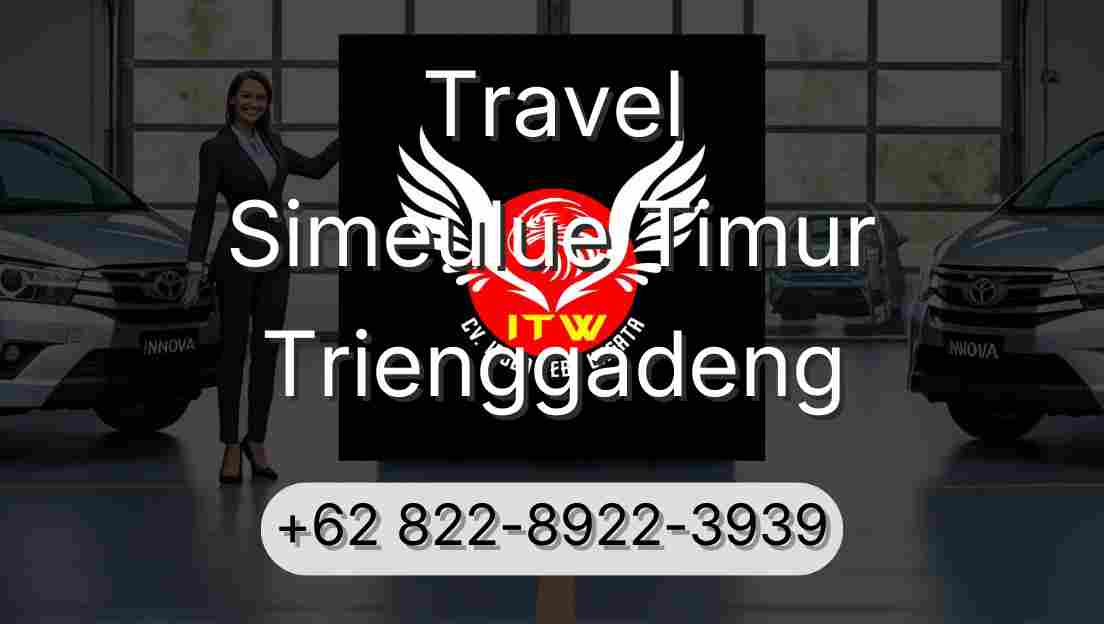 Travel Simeulue Timur Trienggadeng