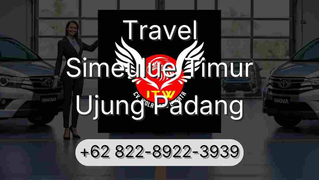 Travel Simeulue Timur Ujung Padang