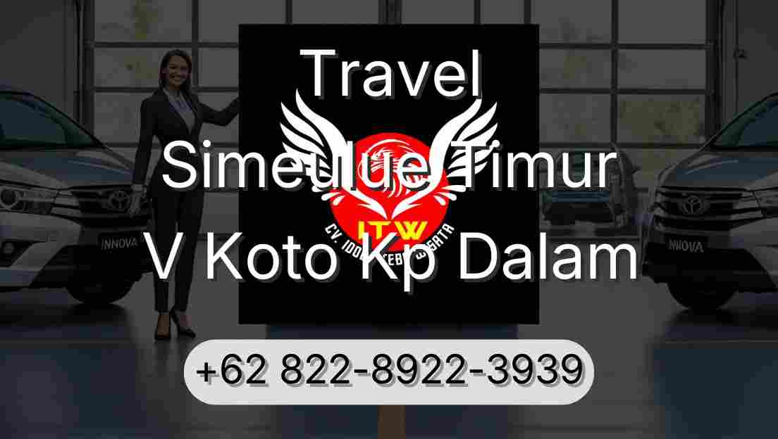 Travel Simeulue Timur V Koto Kp Dalam