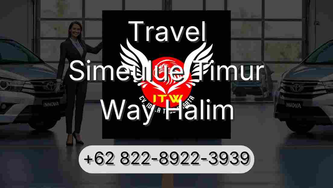 Travel Simeulue Timur Way Halim