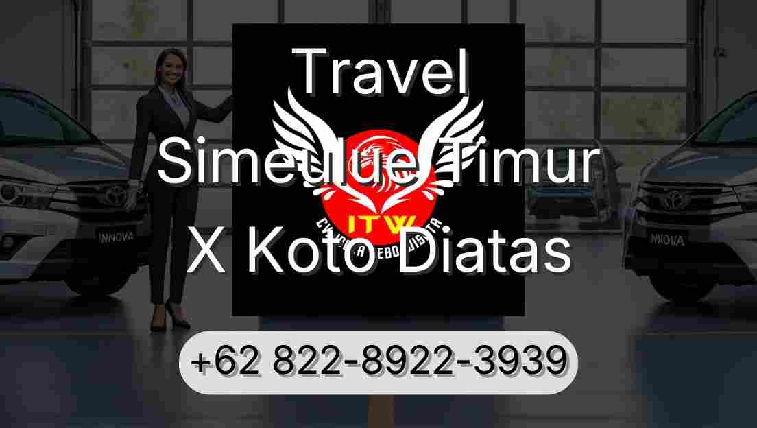 Travel Simeulue Timur X Koto Diatas