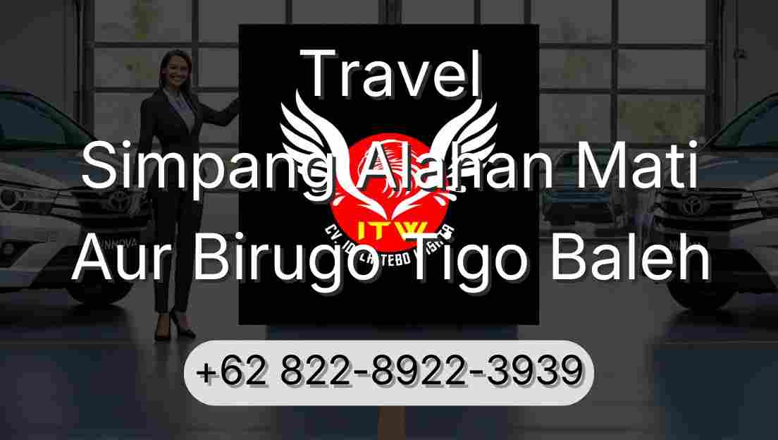 Travel Simpang Alahan Mati Aur Birugo Tigo Baleh