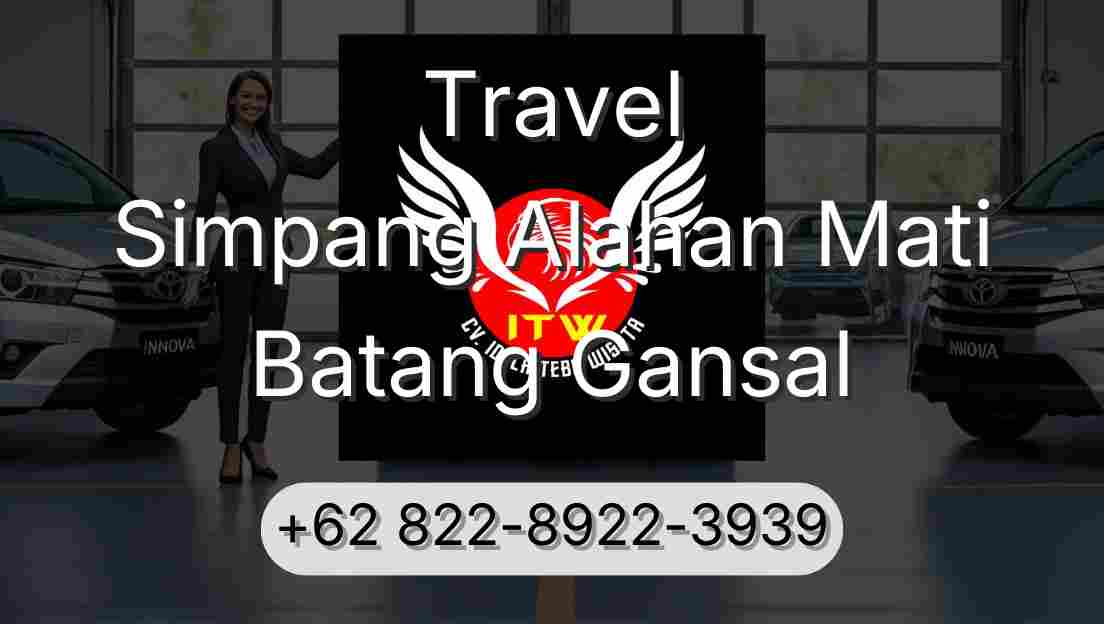 Travel Simpang Alahan Mati Batang Gansal